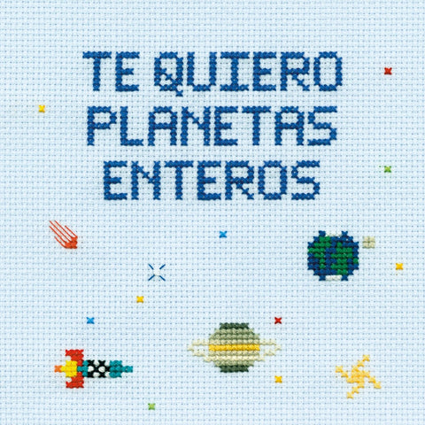  TE QUIERO PLANETAS ENTEROS 