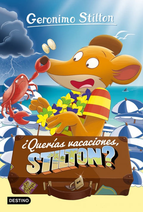  ¿QUERÍAS VACACIONES, STILTON? 