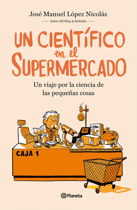  UN CIENTÍFICO EN EL SUPERMERCADO 