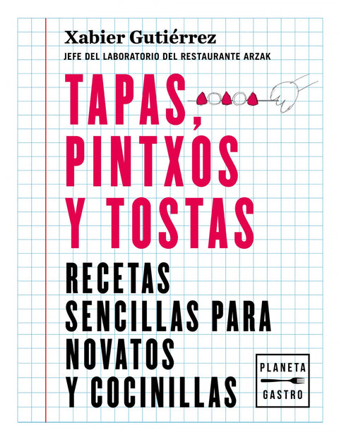  Tapas, pintxos y tostas 
