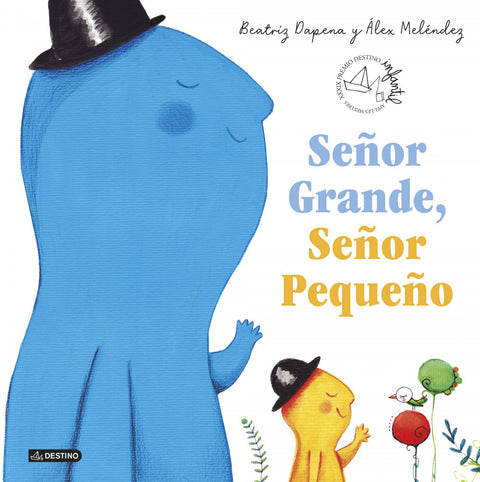  Señor Grande, Señor Pequeño 