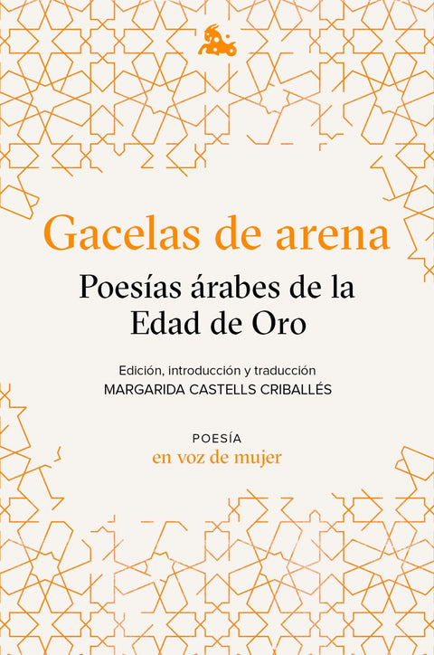  Gacelas de arena: Poesías árabes de la Edad de Oro 