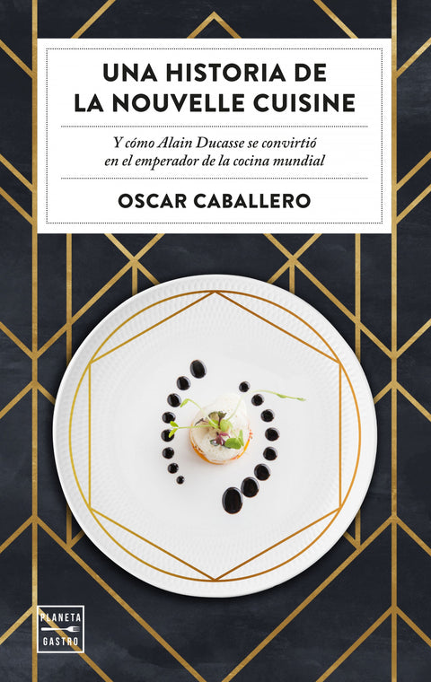  Una historia de la Nouvelle Cuisine 