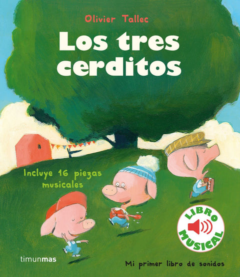  Los tres cerditos. Libro musical 