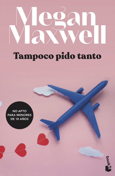  Tampoco pido tanto 