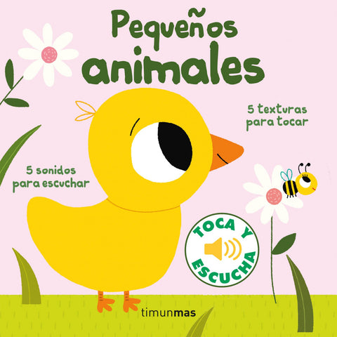  Pequeños animales. Toca y escucha 