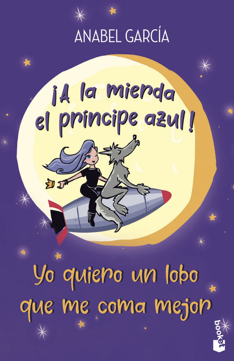  ¡A la mierda el príncipe azul! Yo quiero un lobo que me coma mejor 