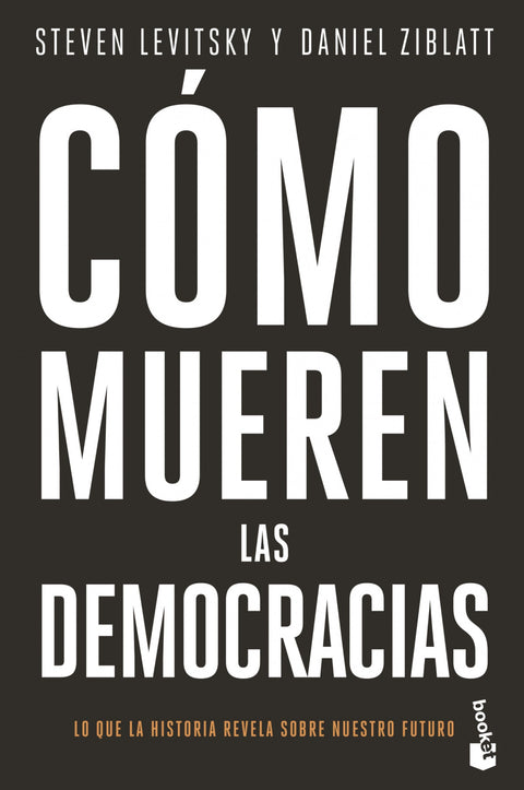  Cómo mueren las democracias 