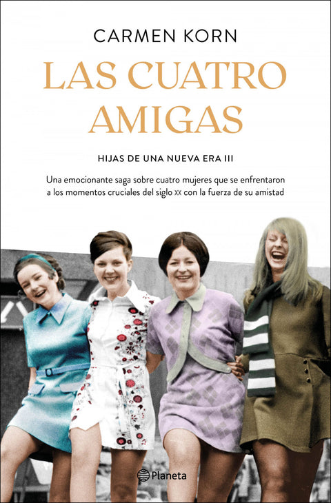  Las cuatro amigas (Saga Hijas de una nueva era 3) 