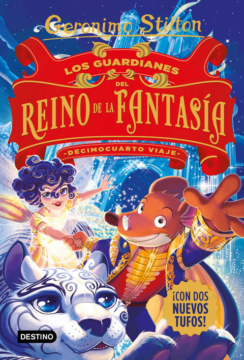  Los guardianes del Reino de la Fantasía. Decimocuarto viaje 