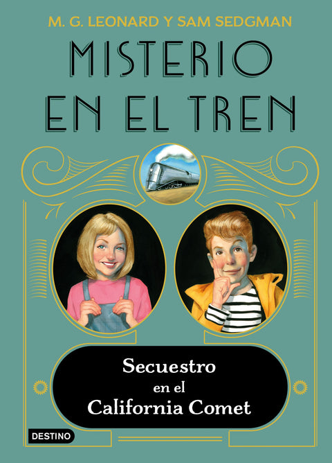  Misterio en el tren 2. Secuestro en el California Comet 