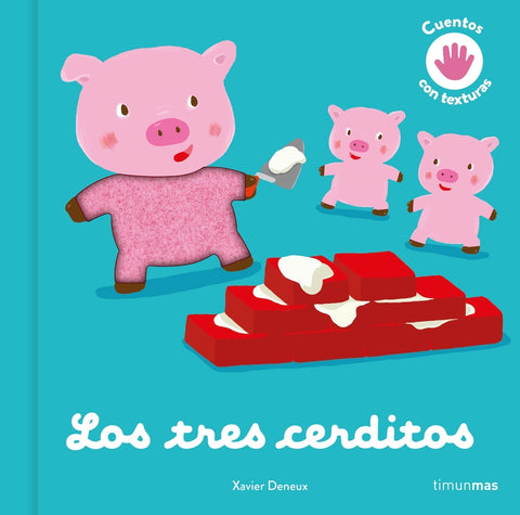  Los tres cerditos. Cuento con texturas 