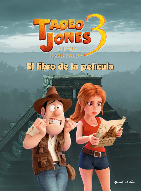  TADEO JONES 3. EL LIBRO DE LA PELICULA 