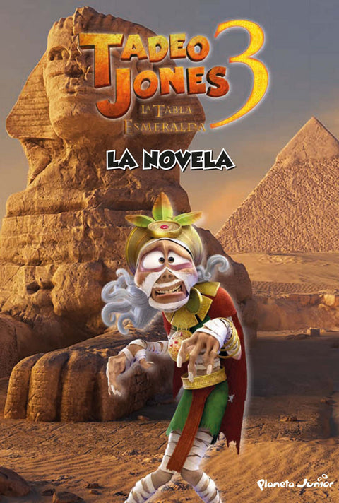  Tadeo Jones 3. La novela 