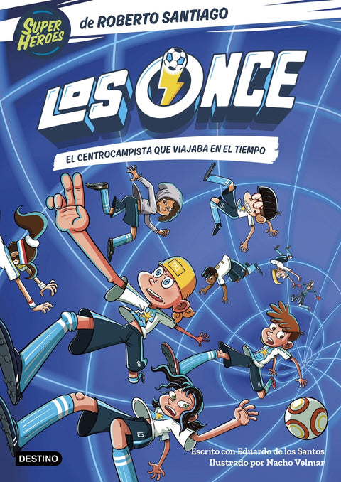  Los Once 3. El centrocampista que viajaba en el tiempo 