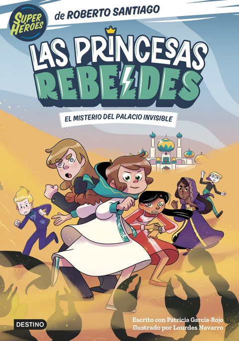  Las Princesas Rebeldes 2. El misterio del palacio invisible 
