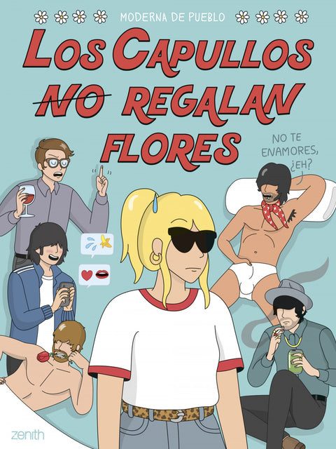  LOS CAPULLOS NO REGALAN FLORES 