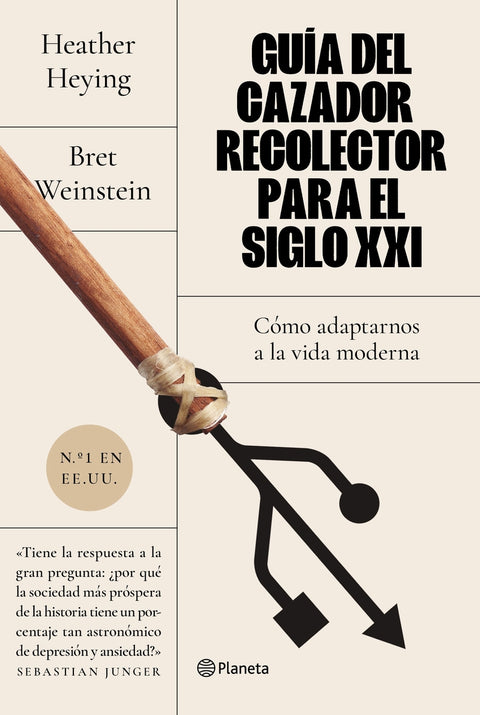  Guía del cazador-recolector para el siglo XXI 