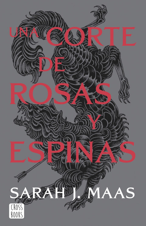  Una corte de rosas y espinas. Nueva presentación 