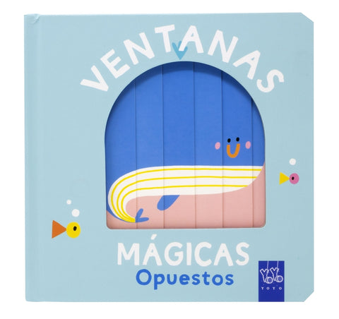  Ventanas mágicas. Opuestos 