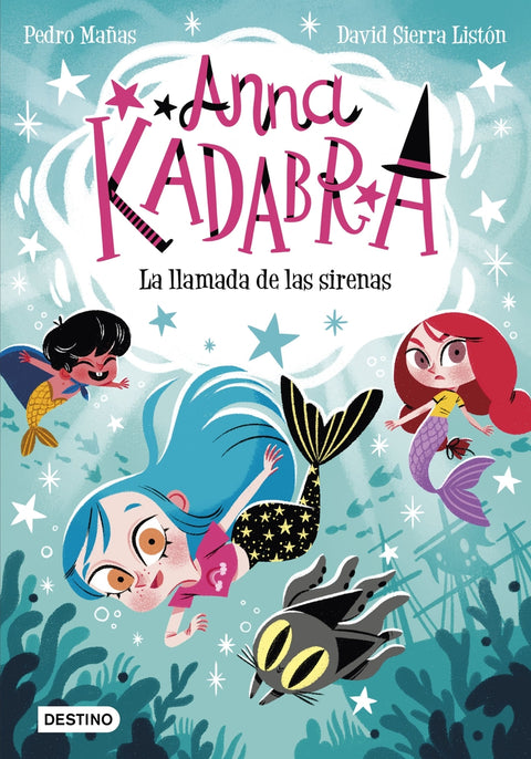  Anna Kadabra 10. La llamada de las sirenas 