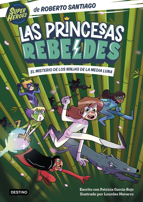  Las Princesas Rebeldes 3. El misterio de los ninjas de la Media Luna 