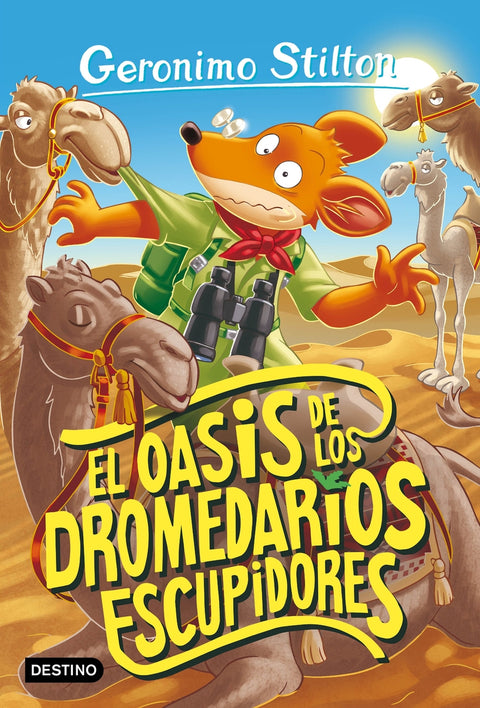  El oasis de los dromedarios escupidores 