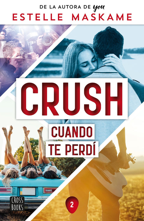  Crush 2. Cuando te perdí 