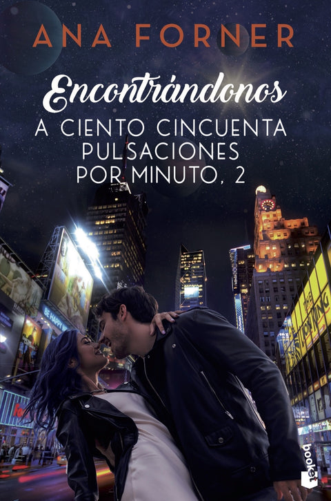  Encontrándonos. A ciento cincuenta pulsaciones por minuto, 2 