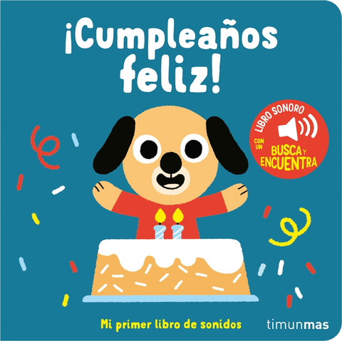  ¡Cumpleaños feliz! Mi primer libro de sonidos 
