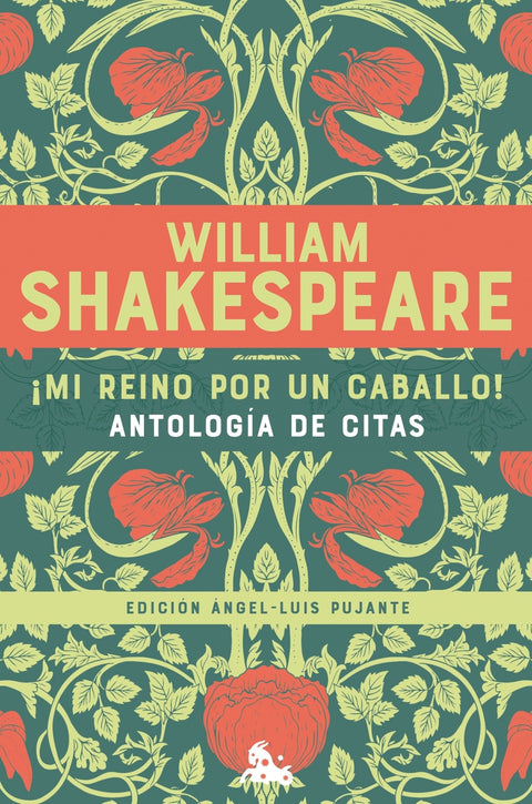  ¡Mi reino por un caballo! Antología de citas de William Shakespeare 