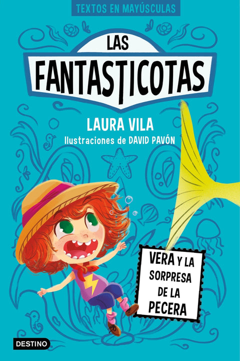  Las Fantasticotas 1. Vera y la sorpresa de la pecera 