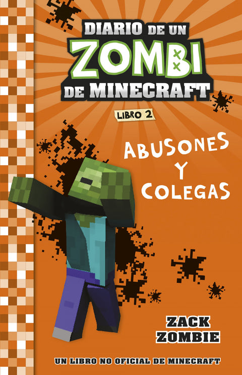  Minecraft. Diario de un Zombi de Minecraft. Abusones y colegas 