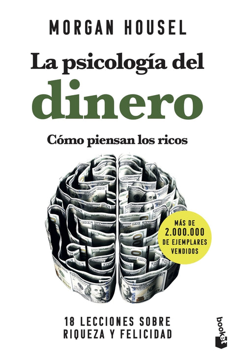  La psicología del dinero. Cómo piensan los ricos 