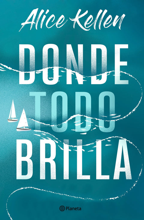  Donde todo brilla 