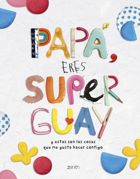  Papá, eres superguay 