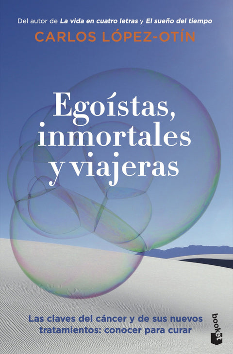  Egoístas, inmortales y viajeras 