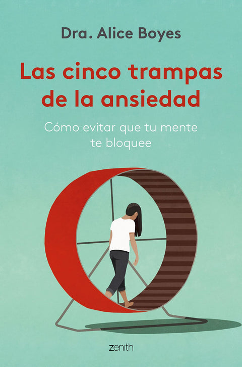  LAS CINCO TRAMPAS DE LA ANSIEDAD 