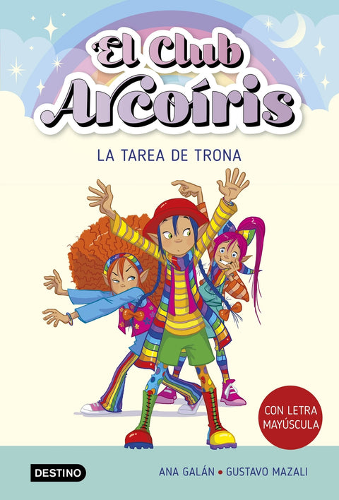  El club Arcoiris 3. La tarea de Trona 