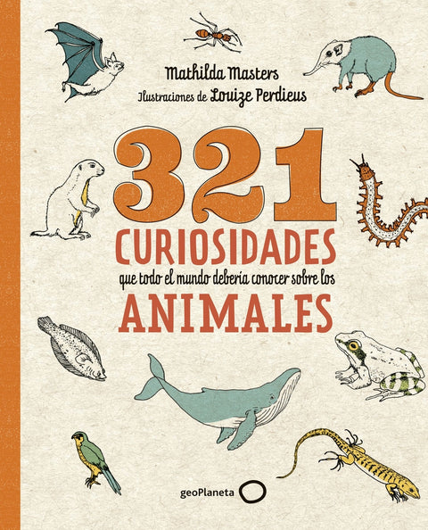  321 curiosidades que todo el mundo debería conocer sobre los animales 