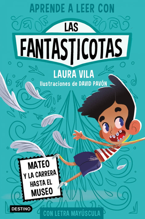  Aprende a leer con Las Fantasticotas 8. Mateo y la carrera hasta el museo 
