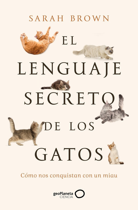  El lenguaje secreto de los gatos 