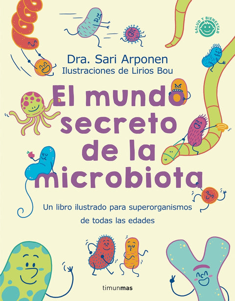  El mundo secreto de la microbiota 