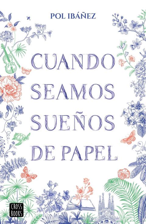  Cuando seamos sueños de papel 