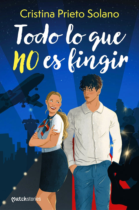 Todo lo que no es fingir 