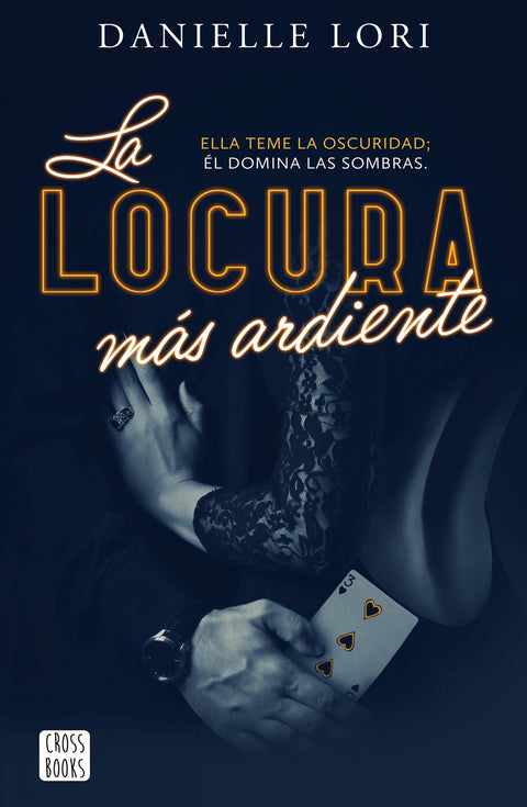  La locura más ardiente 