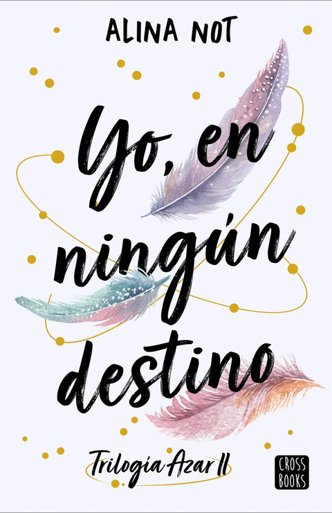  Yo, en ningún destino 