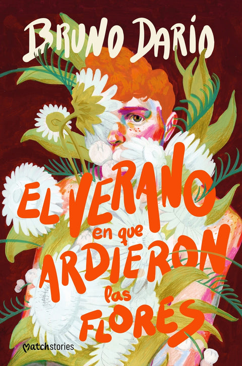  El verano en que ardieron las flores 