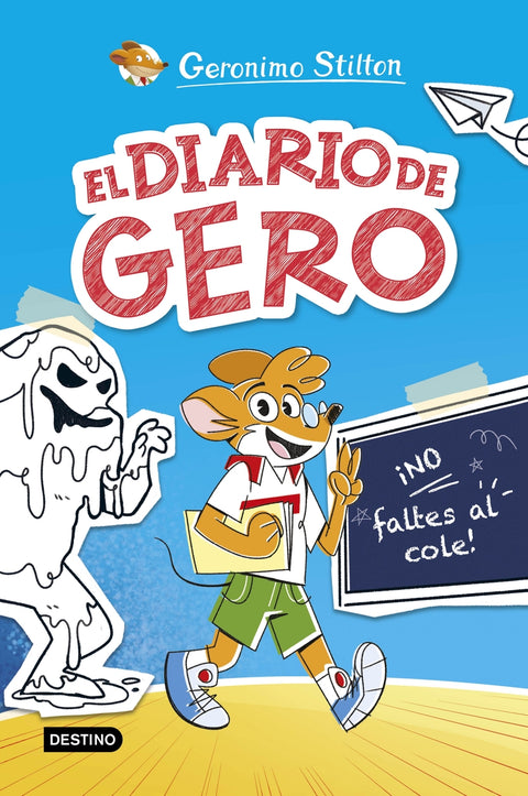  DIARIO DE GERO 1, EL. ¡NO FALTES AL COLE! 