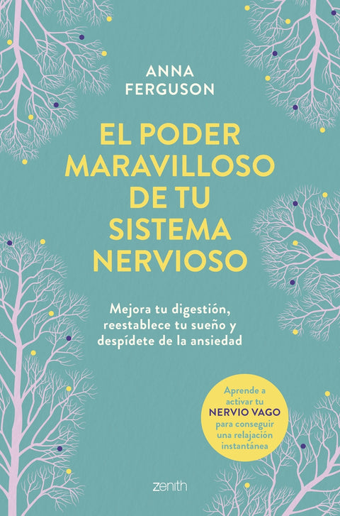  El poder maravilloso de tu sistema nervioso 